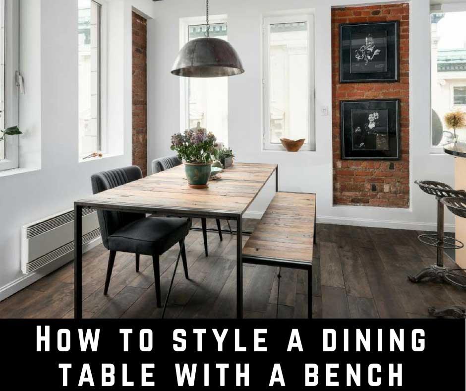 6 reasons why you should style your dining table with a bench - Rustic Furniture Outlet