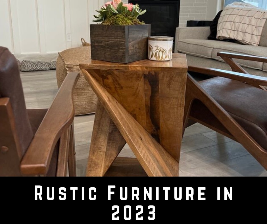 Le mobilier rustique est-il toujours d'actualité sur 2023? - Rustic Furniture Outlet